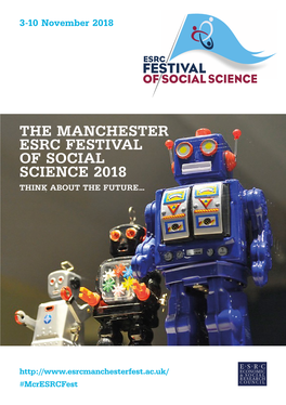The Manchester Esrc Festival of Social Science 2018 Think About the Future…