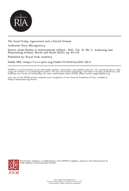 The Good Friday Agreement and a United Ireland Author(S): Rory Montgomery Source: Irish Studies in International Affairs , 2021, Vol