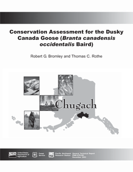 Conservation Assessment for the Dusky Canada Goose (Branta Canadensis Occidentalis Baird)