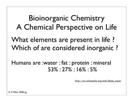 Bioinorganic Chemistry a Chemical Perspective on Life What Elements Are Present in Life ?