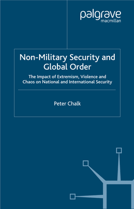 Non-Military Security and Global Order the Impact of Extremism, Violence and Chaos on National and International Security