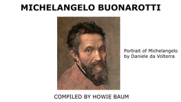 Michelangelo Buonarotti