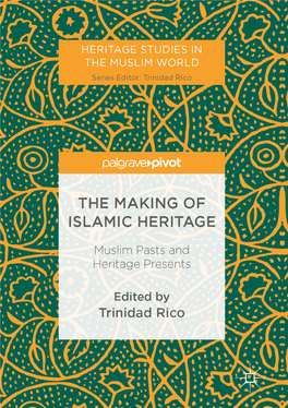 The Making of Islamic Heritage