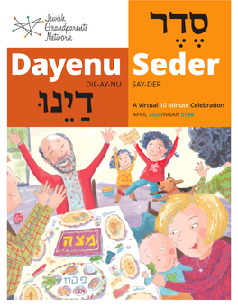 Dayenu Seder DIE-AY-NU SAY-DER