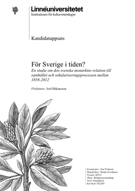 För Sverige I Tiden? En Studie Om Den Svenska Monarkins Relation Till Samhället Och Sekulariseringsprocessen Mellan 1858-2012