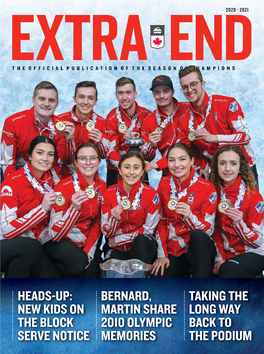 Extra End Magazine Is Published by Team Europe Defends Its Title with a YOUTH CURLING: INVESTING in Curling Canada
