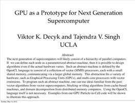 GPU As a Prototype for Next Generation Supercomputer Viktor K