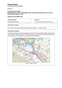 A9 Tummel Bridge Carries the A9 Carriageway Over the River Tummel at NN 95119 56669, Southeast of the Town of Pitlochry in Perthshire (Figure 1)