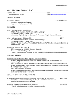 Kurt Michael Fraser, Phd 142 Weill Hall Cell: #3200, Berkeley, CA 94720 Email: Kurt.Fraser@Berkeley.Edu