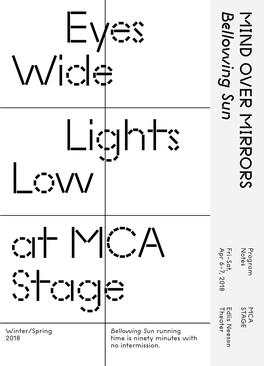 Bellowing Sun MIND OVER MIRRORS Wide Lights Low Apr 6–7, 2018 Fri–Sat, Notes Program