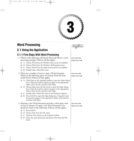 Word Processing Quick✓ Check 3.1 Using the Application 3.1.1 First Steps with Word Processing 1