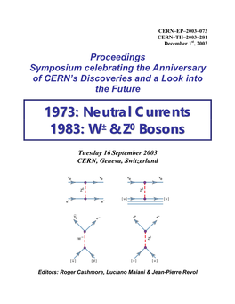 Symposium Celebrating CERN's Discoveries and Looking Into the Future