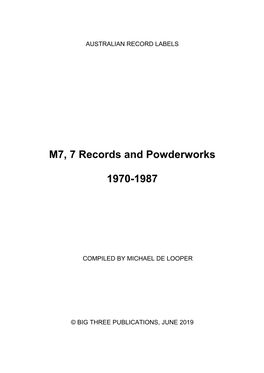 M7, 7 Records and Powderworks 1970-1987
