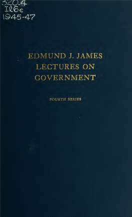 Edmund J. James Lecture on Government