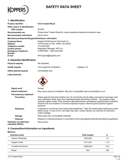 CCA Treated Wood Other Means of Identification SDS Number 92-KPC Recommended Use Preservative Treated Wood for Various Weather Protected and Exterior Uses