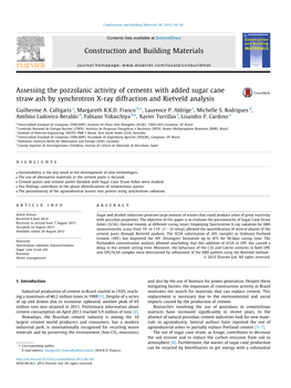 Assessing the Pozzolanic Activity of Cements with Added Sugar Cane Straw Ash by Synchrotron X-Ray Diffraction and Rietveld Analysis ⇑ Guilherme A