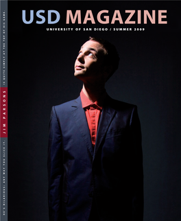 Usd Magazine University of San Diego / Summer 2009 Is Quite Simply at the Top of His Game