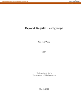 Beyond Regular Semigroups