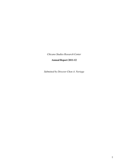 1 Chicano Studies Research Center Annual Report 2011-12 Submitted