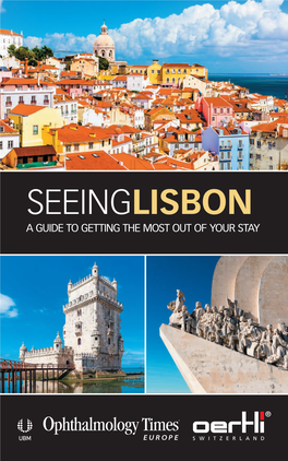 Seeinglisbon a Guide to Getting the Most out of Your Stay