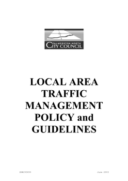 LOCAL AREA TRAFFIC MANAGEMENT POLICY and GUIDELINES