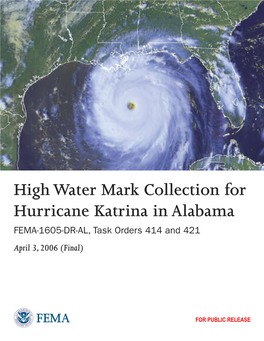 High Water Mark Collection for Hurricane Katrina in Alabama FEMA-1605-DR-AL, Task Orders 414 and 421 April 3, 2006 (Final)