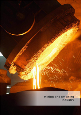 Mining and Smelting Industry Mining and Smelting Industry