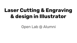 Laser Cutting & Engraving & Design in Illustrator