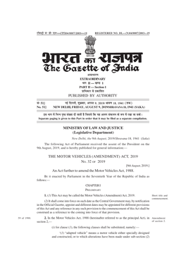 THE MOTOR VEHICLES (AMENDMENT) ACT, 2019 NO. 32 of 2019 [9Th August, 2019.] an Act Further to Amend the Motor Vehicles Act, 1988