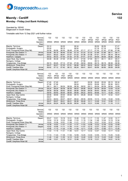 Service Maerdy - Cardiff 132 Monday - Friday (Not Bank Holidays)