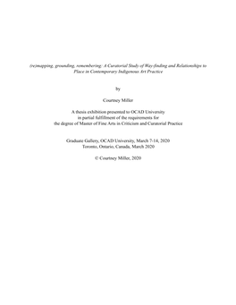 (Re)Mapping, Grounding, Remembering: a Curatorial Study of Way-Finding and Relationships to Place in Contemporary Indigenous Art Practice