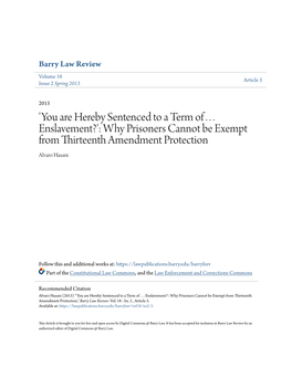 'You Are Hereby Sentenced to a Term of . . . Enslavement?': Why Prisoners Cannot Be Exempt from Thirteenth Amendment Protection Alvaro Hasani