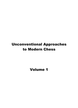 Unconventional Approaches in Modern Chess