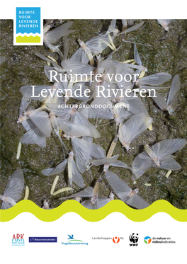 Ruimte Voor Levende Rivieren ACHTERGRONDDOCUMENT