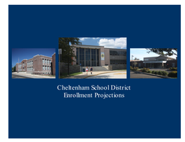 Cheltenham School District Enrollment Projections