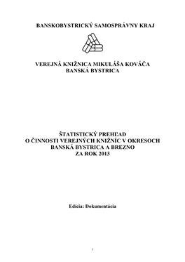 Štatistický Prehľad O Činnosti Verejných Knižníc V Regióne Za Rok 2013