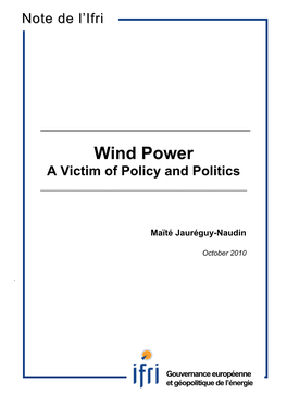 Wind Power a Victim of Policy and Politics