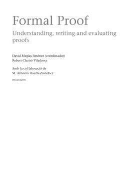 Formal Proof : Understanding, Writing and Evaluating Proofs, February 2010