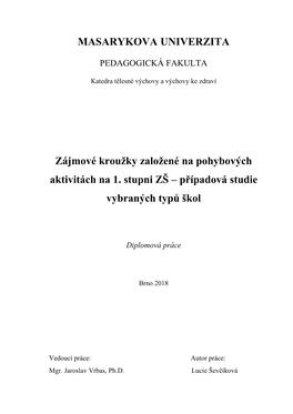 Zájmové Kroužky Založené Na Pohybových Aktivitách Na 1. Stupni ZŠ – Případová Studie Vybraných Typů Škol