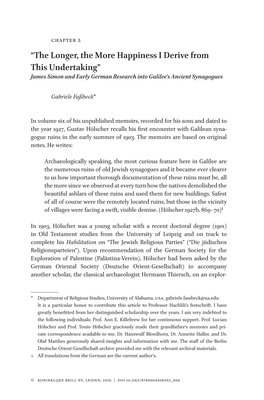 “The Longer, the More Happiness I Derive from This Undertaking” James Simon and Early German Research Into Galilee’S Ancient Synagogues