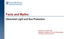 Facts and Myths: Ultraviolet Light and Sun Protection
