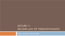 Lecture 11 Second Law of Thermodynamics