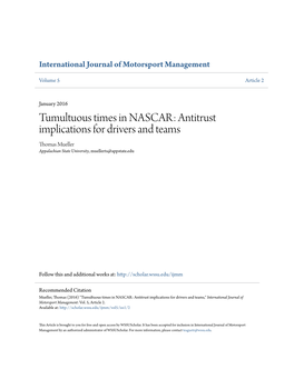 Tumultuous Times in NASCAR: Antitrust Implications for Drivers and Teams Thomas Mueller Appalachian State University, Muellerts@Appstate.Edu