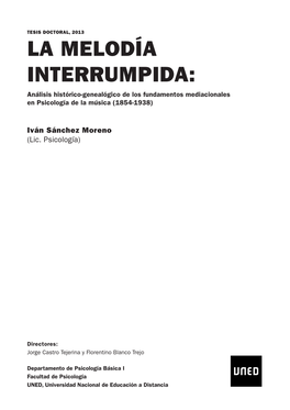 LA MELODÍA INTERRUMPIDA: Análisis Histórico-Genealógico De Los Fundamentos Mediacionales En Psicología De La Música (1854-1938)