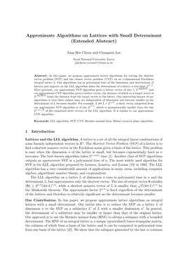 Approximate Algorithms on Lattices with Small Determinant (Extended Abstract)