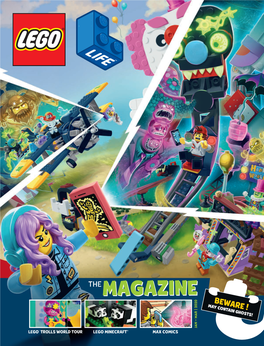 Themagazinemagazine Beware ! May Contain Ghosts! Jan – Mar | 2020 Lego® Trolls World Tour Lego Minecraft™ Max Comics