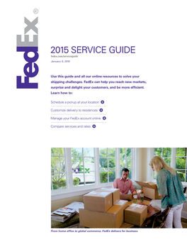 2015 SERVICE GUIDE Fedex.Com/Serviceguide