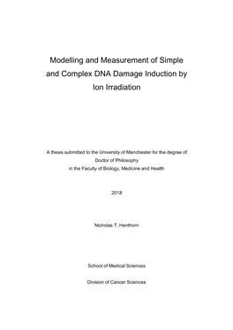 Modelling and Measurement of Simple and Complex DNA Damage Induction by Ion Irradiation