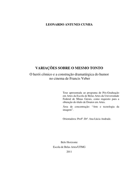 VARIAÇÕES SOBRE O MESMO TONTO O Herói Cômico E a Construção Dramatúrgica Do Humor No Cinema De Francis Veber