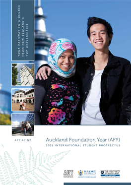 Auckland Foundation Year (AFY) 2015 INTERNATIONAL STUDENT PROSPECTUS Pagecontents 02